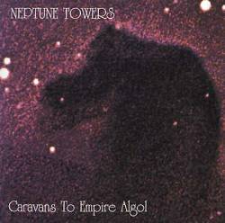 Neptune Towers : Caravans to Empire Algol
